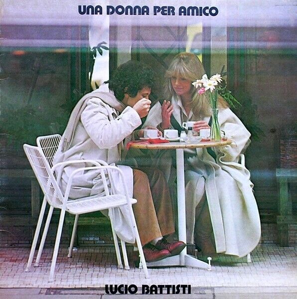 Lucio Battisti - Una Donna Per Amico, Numero Uno ZPLN 34036, 1978 - Italy