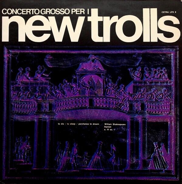 New Trolls - Concerto Grosso Per I New Trolls, Cetra LPX 8, 1971 - Italy